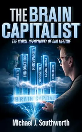 The Brain Capitalist by Michael J. Southworth